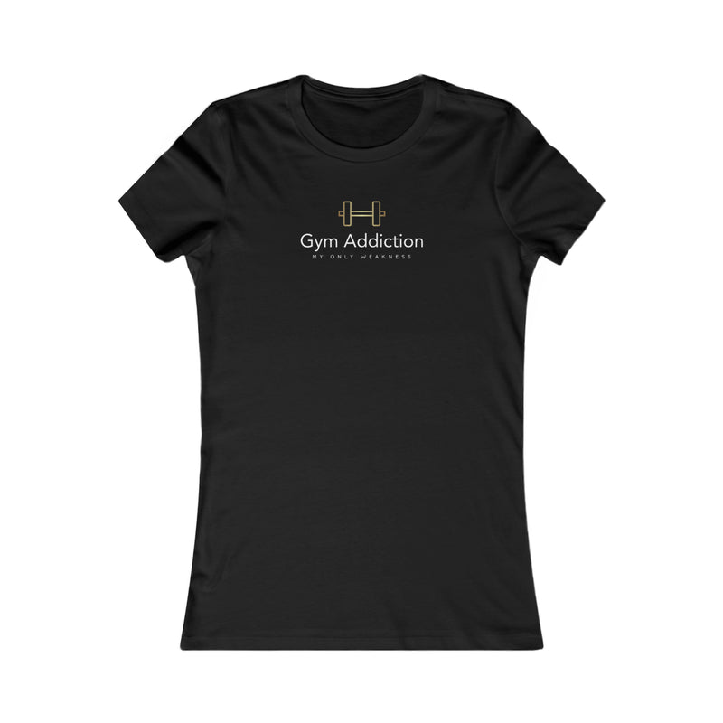 Gym Addiction Damen Lieblings-T-Shirt 