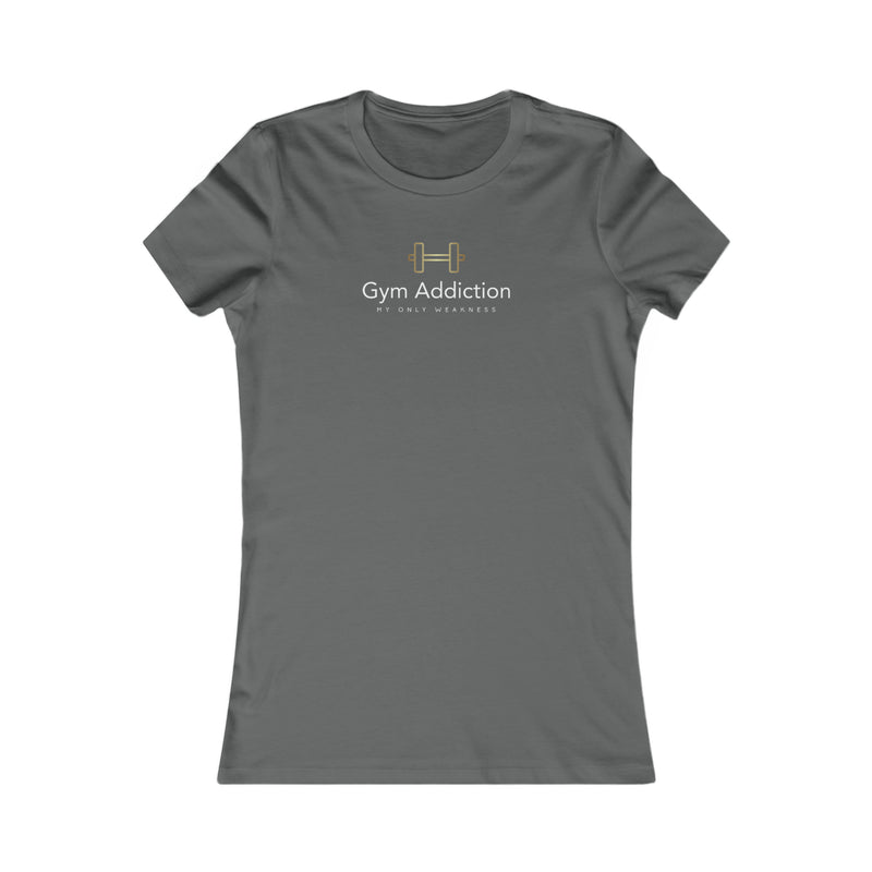 Gym Addiction Damen Lieblings-T-Shirt 