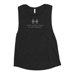 Gym Addiction Ladies’ Muscle Tank Top